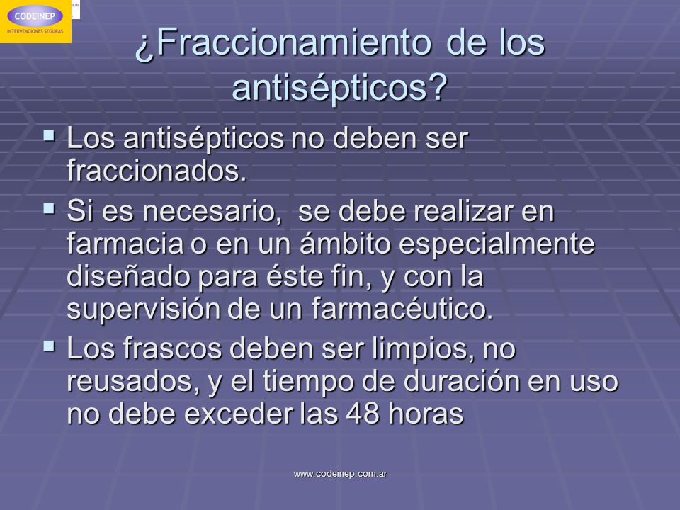 ¿Fraccionamiento de los antisépticos