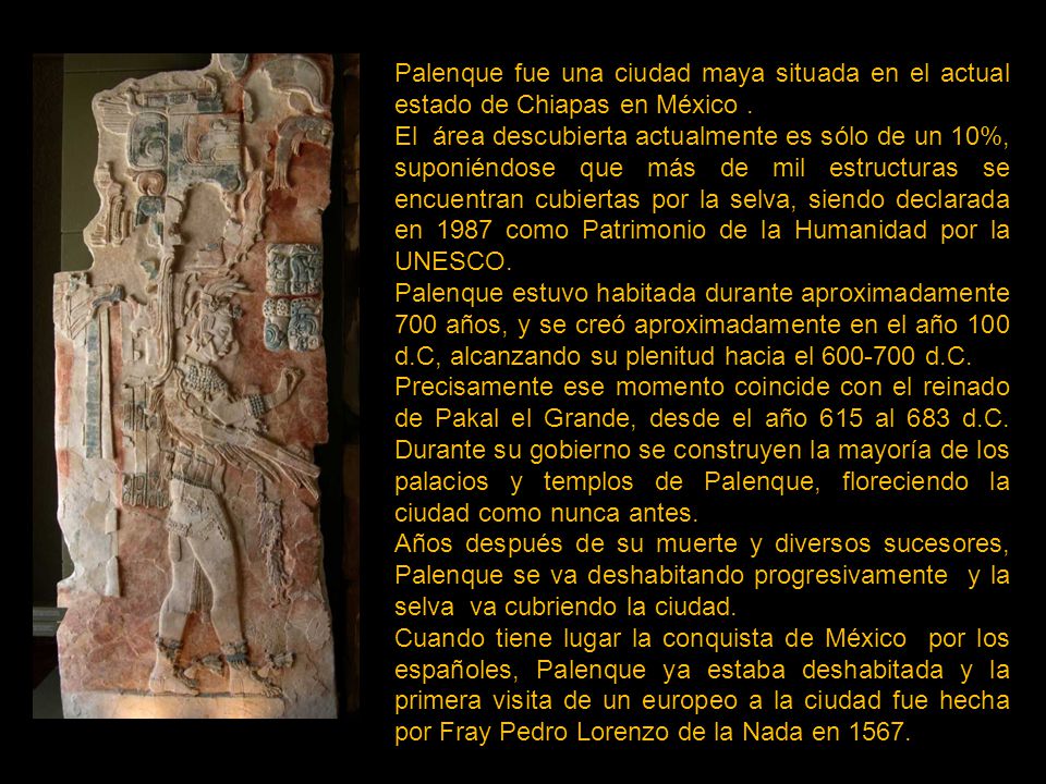 Palenque fue una ciudad maya situada en el actual estado de Chiapas en México .