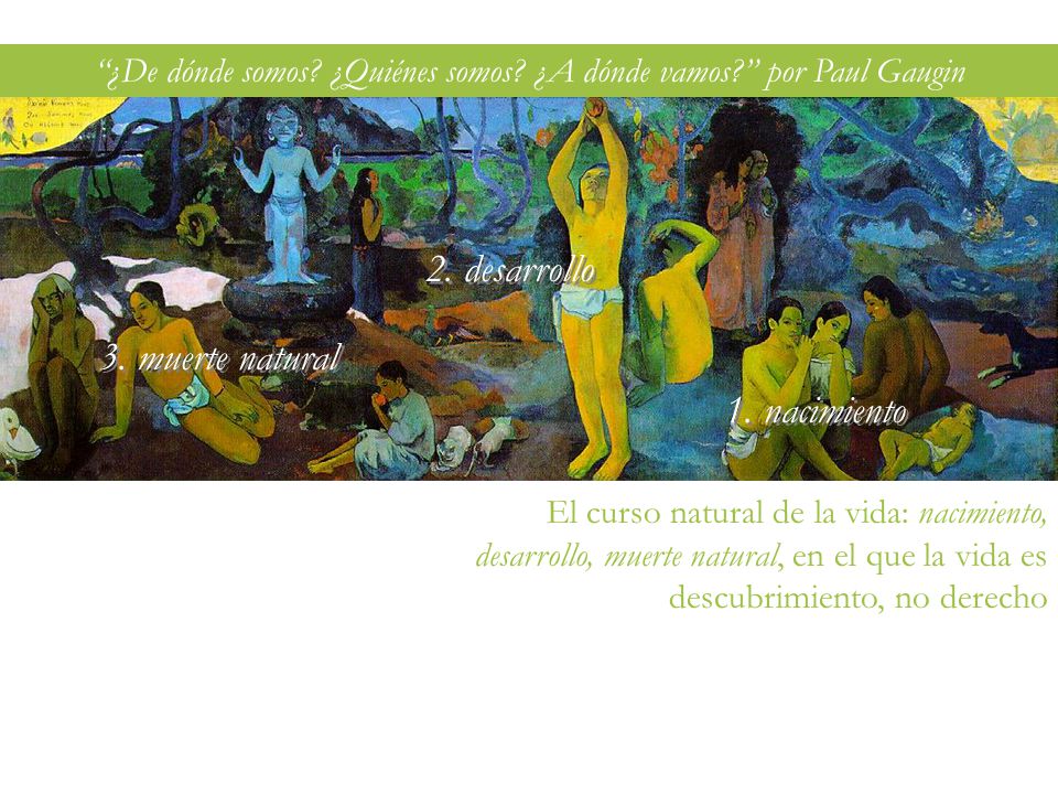 ¿De dónde somos ¿Quiénes somos ¿A dónde vamos por Paul Gaugin