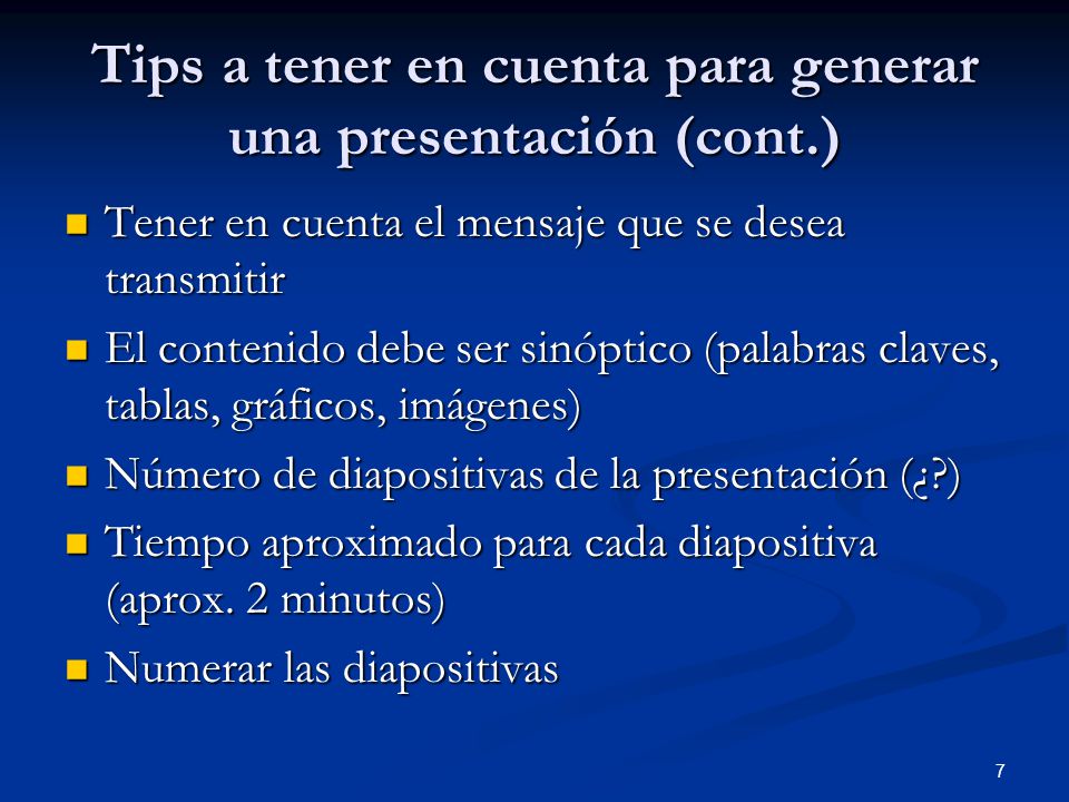 Tips a tener en cuenta para generar una presentación (cont.)