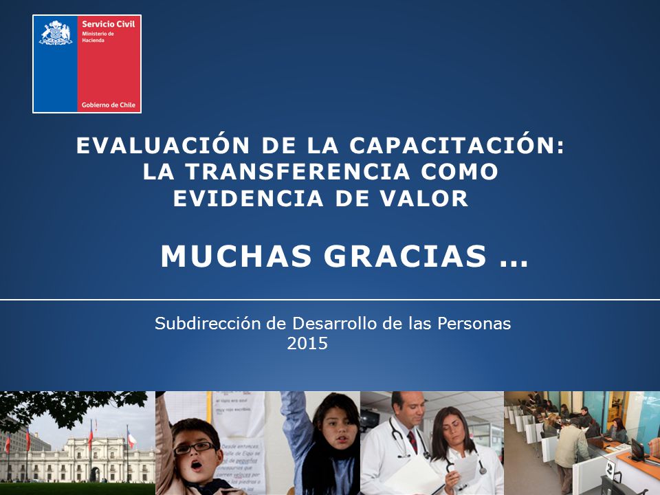 EVALUACIÓN DE LA CAPACITACIÓN: LA TRANSFERENCIA COMO EVIDENCIA DE VALOR