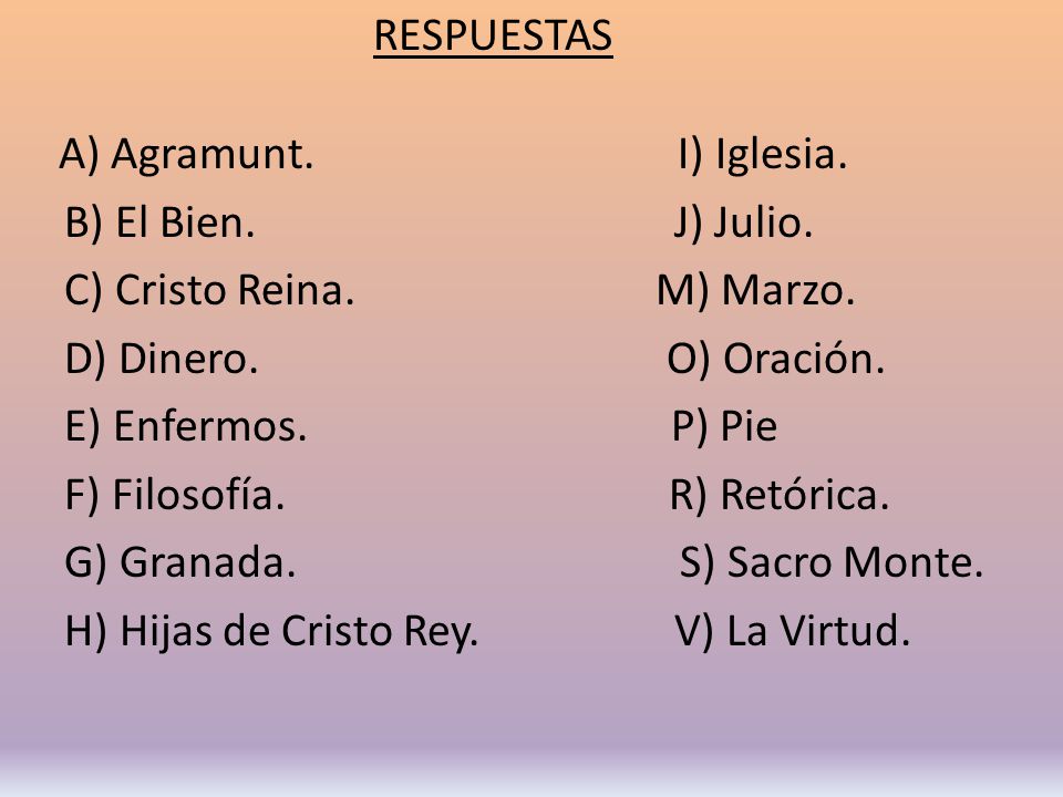 C) Cristo Reina. M) Marzo. D) Dinero. O) Oración. E) Enfermos. P) Pie