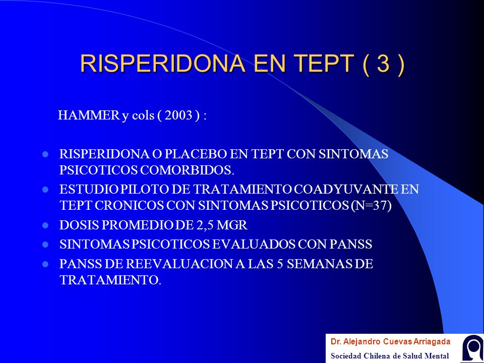 RISPERIDONA EN TEPT ( 3 ) HAMMER y cols ( 2003 ) :