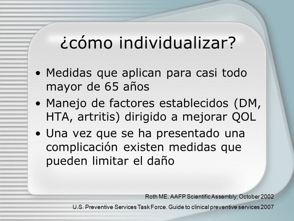 ¿cómo individualizar Medidas que aplican para casi todo mayor de 65 años.