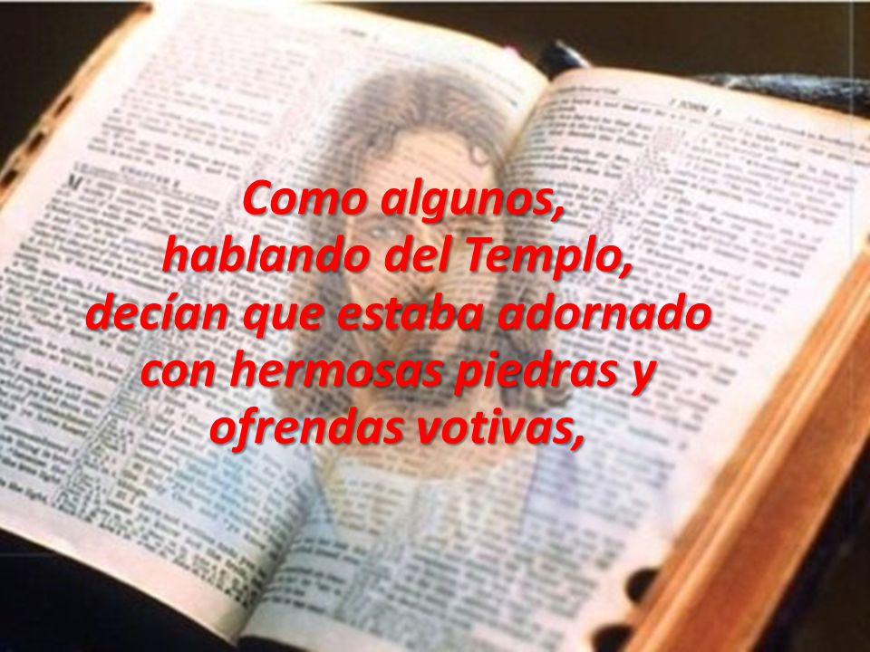 decían que estaba adornado con hermosas piedras y ofrendas votivas,