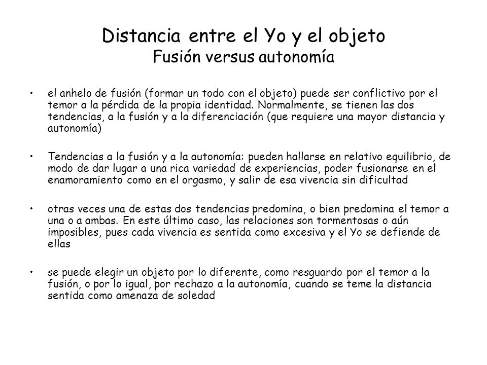 Distancia entre el Yo y el objeto Fusión versus autonomía