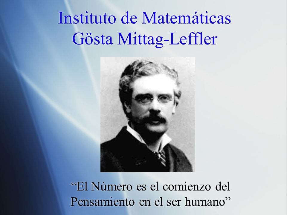 Instituto de Matemáticas Gösta Mittag-Leffler