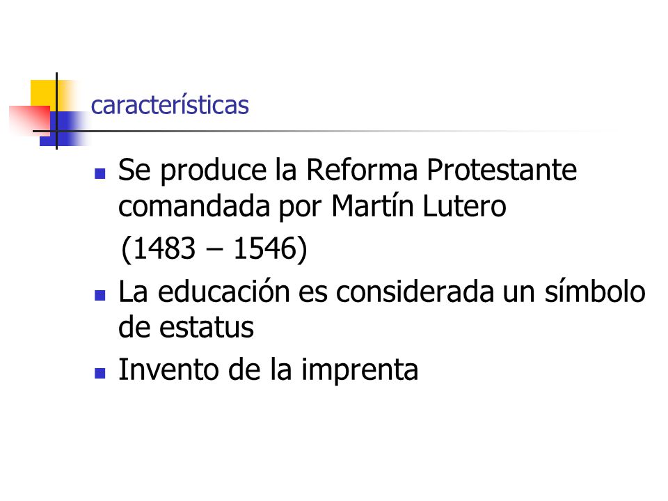 Se produce la Reforma Protestante comandada por Martín Lutero