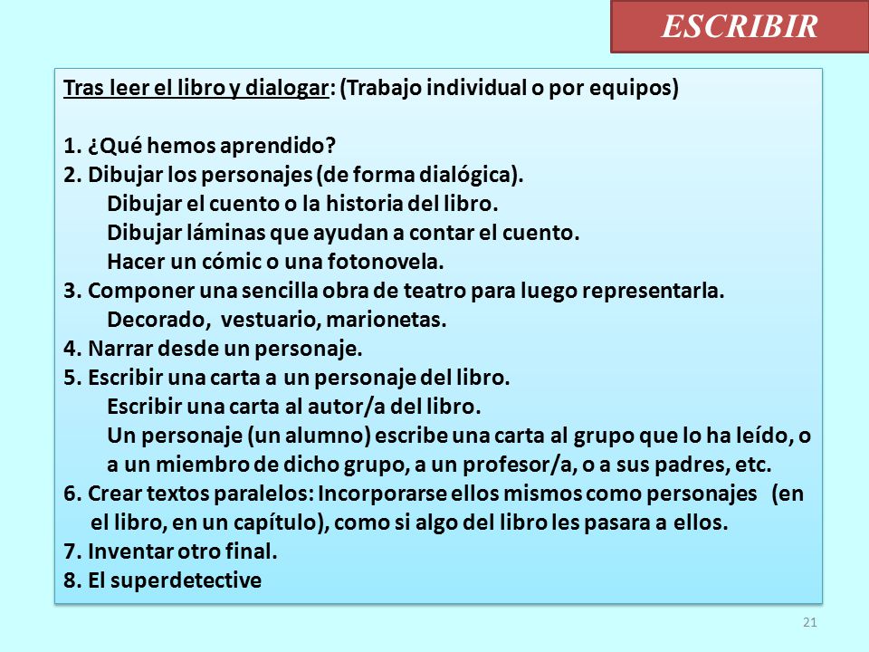 ESCRIBIR Tras leer el libro y dialogar: (Trabajo individual o por equipos) 1. ¿Qué hemos aprendido