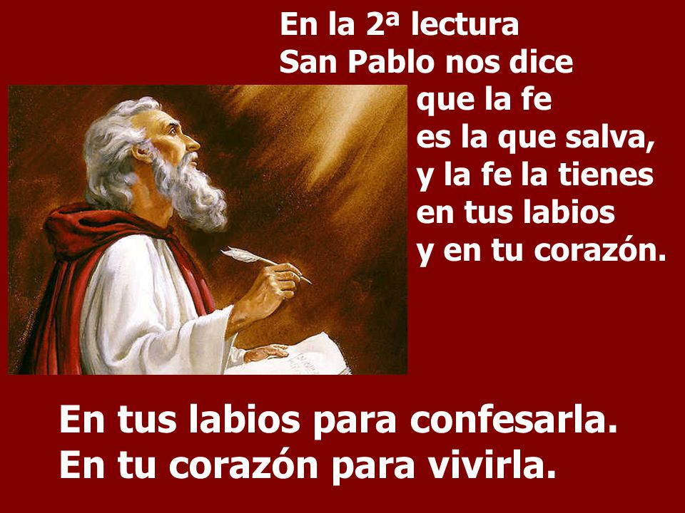 En tus labios para confesarla. En tu corazón para vivirla.