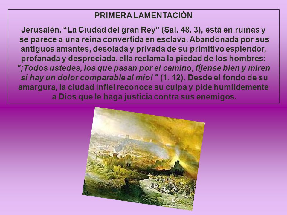Jerusalén, La Ciudad del gran Rey (Sal ), está en ruinas y