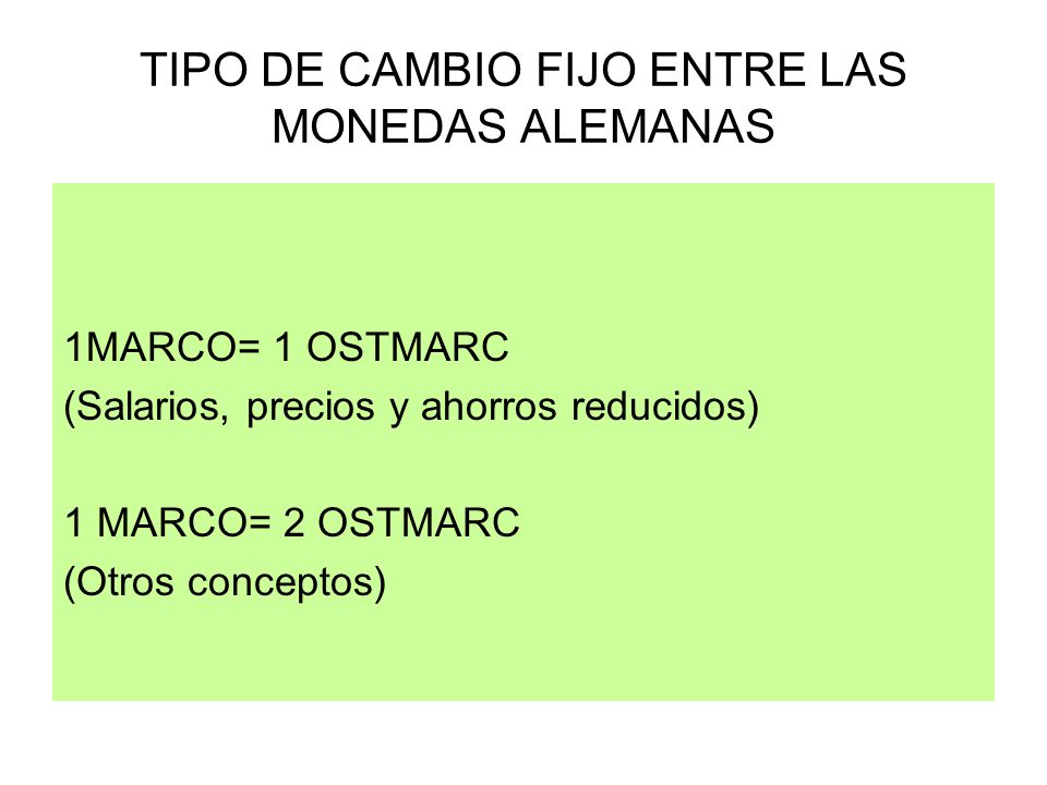 TIPO DE CAMBIO FIJO ENTRE LAS MONEDAS ALEMANAS