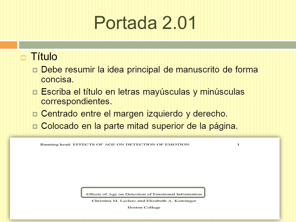 Portada 2.01 Título. Debe resumir la idea principal de manuscrito de forma concisa.