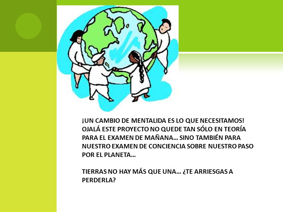 ¡UN CAMBIO DE MENTALIDA ES LO QUE NECESITAMOS!