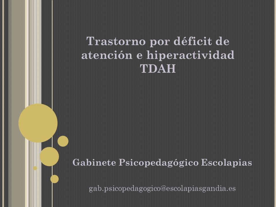 Trastorno por déficit de atención e hiperactividad TDAH