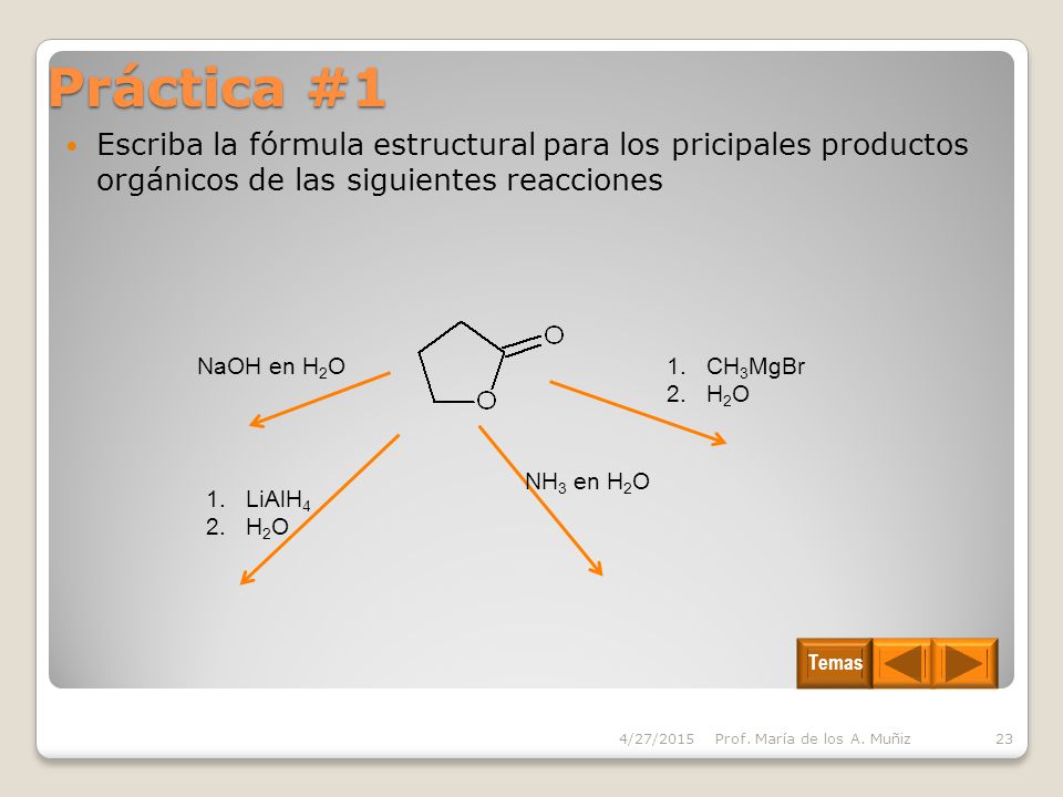 Práctica #1 Escriba la fórmula estructural para los pricipales productos orgánicos de las siguientes reacciones.