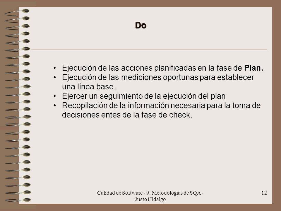 Calidad de Software - 9. Metodologías de SQA - Justo Hidalgo
