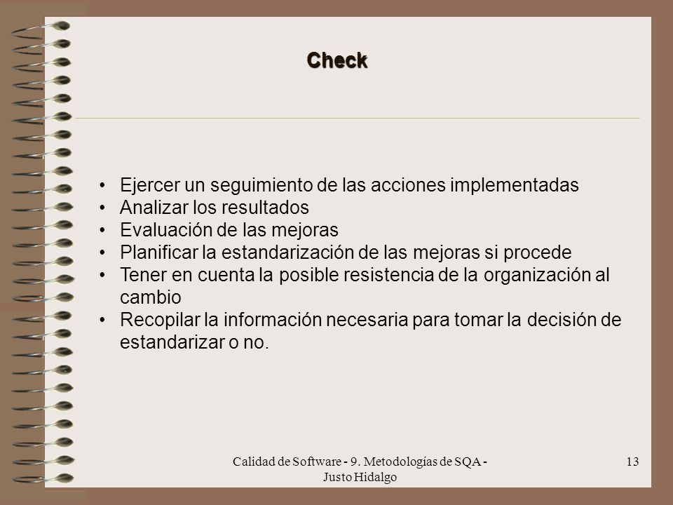 Calidad de Software - 9. Metodologías de SQA - Justo Hidalgo