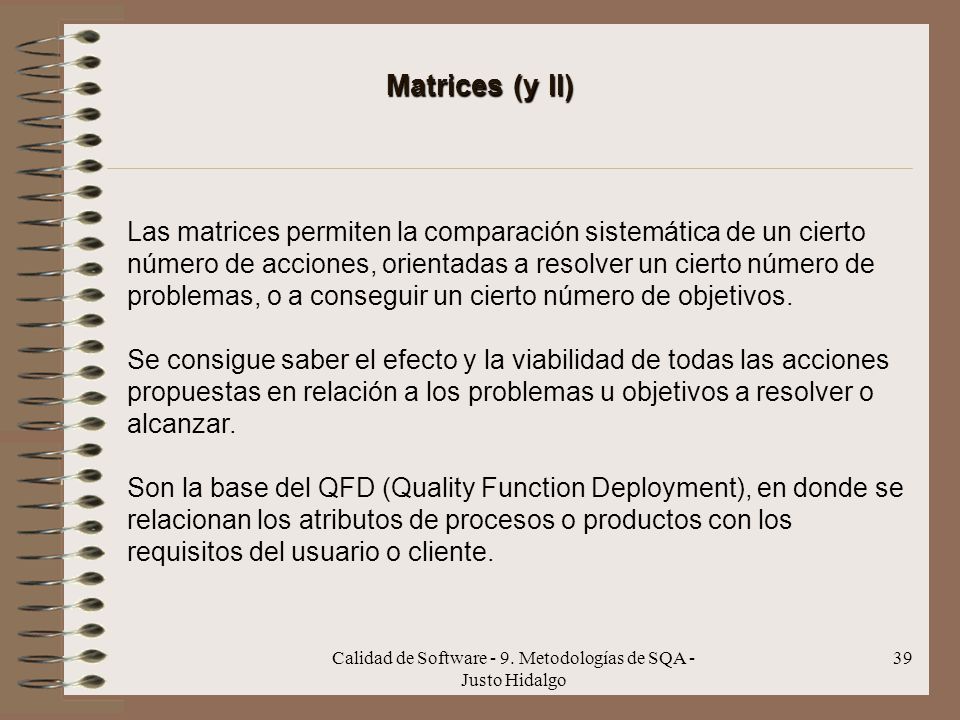 Calidad de Software - 9. Metodologías de SQA - Justo Hidalgo