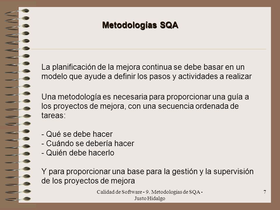 Calidad de Software - 9. Metodologías de SQA - Justo Hidalgo