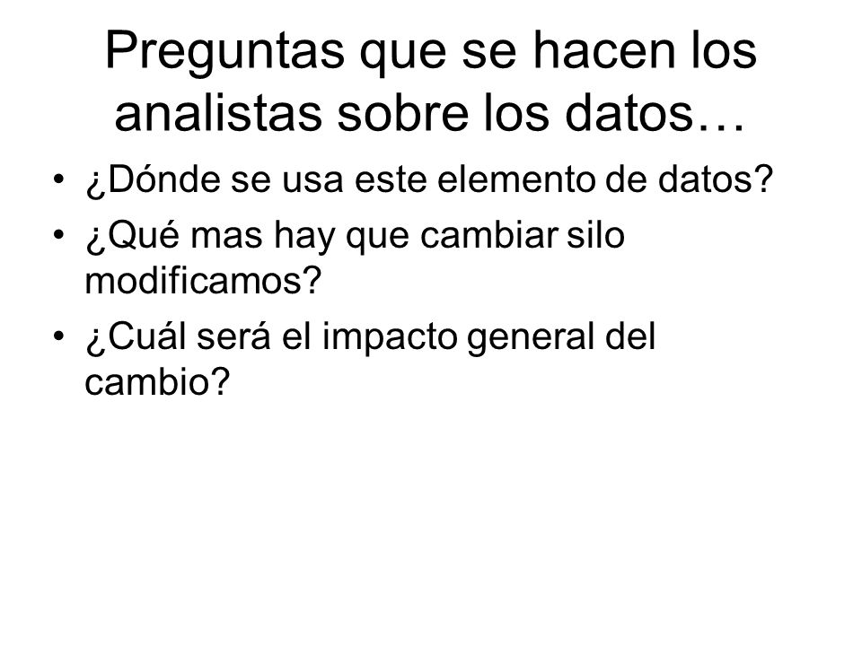 Preguntas que se hacen los analistas sobre los datos…
