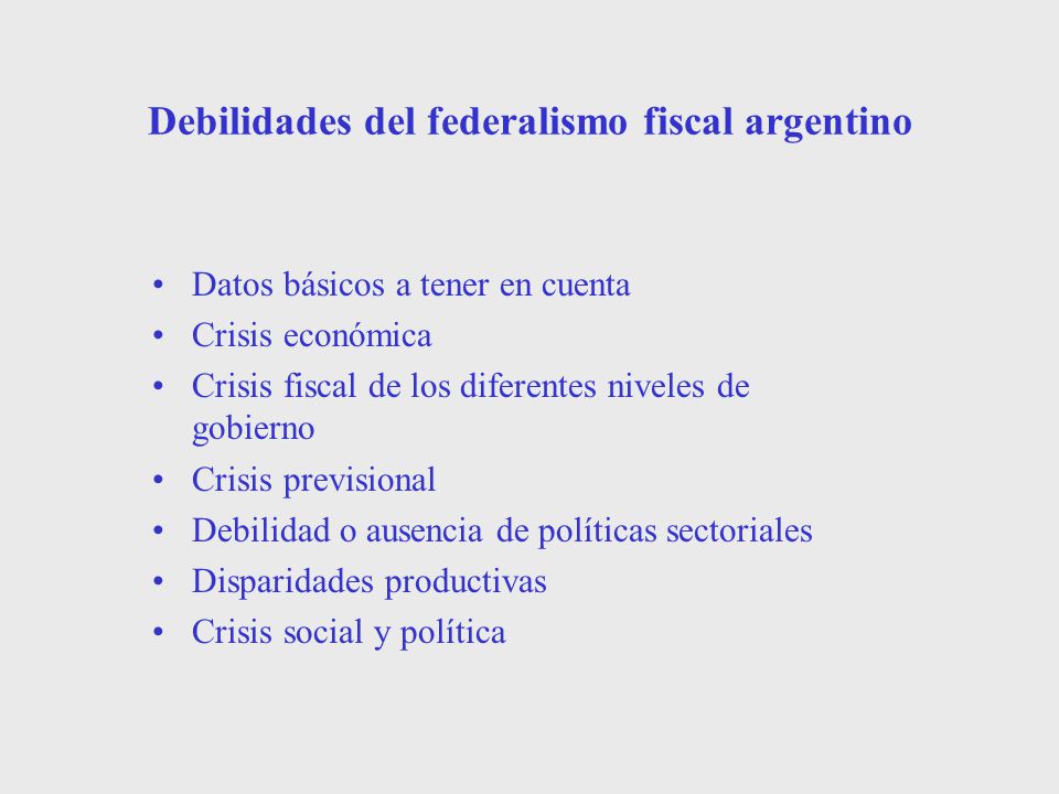 Debilidades del federalismo fiscal argentino