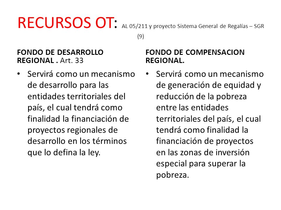 RECURSOS OT: AL 05/211 y proyecto Sistema General de Regalías – SGR (9)