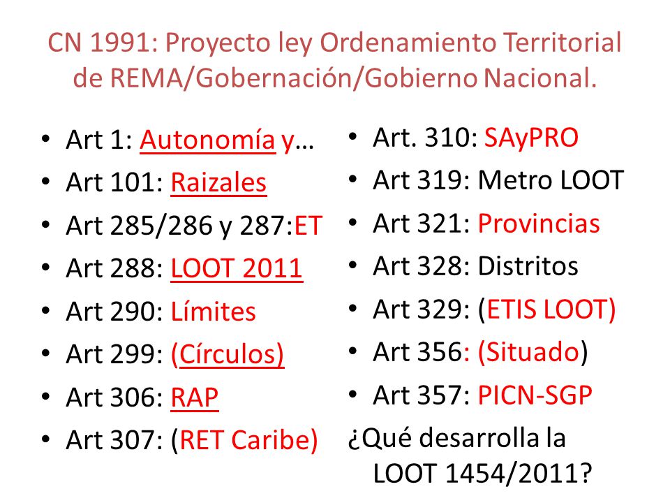 CN 1991: Proyecto ley Ordenamiento Territorial de REMA/Gobernación/Gobierno Nacional.
