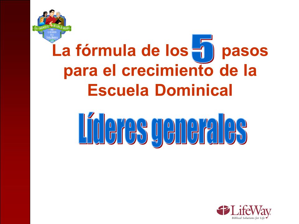 La fórmula de los pasos para el crecimiento de la Escuela Dominical