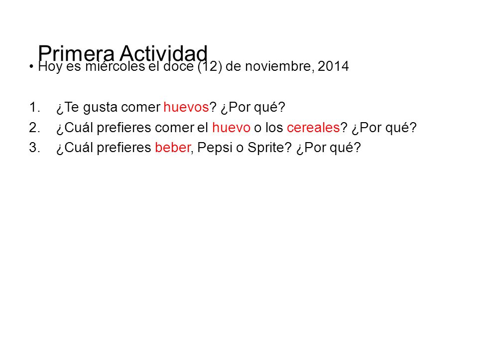Primera Actividad Hoy es miércoles el doce (12) de noviembre, 2014