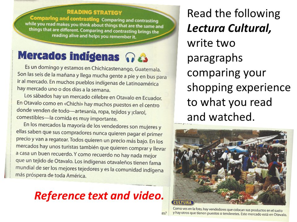 Read the following Lectura Cultural, write two paragraphs comparing your shopping experience to what you read and watched.