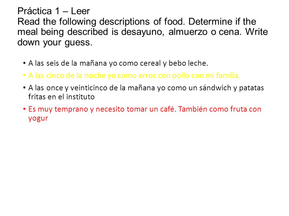 Práctica 1 – Leer Read the following descriptions of food
