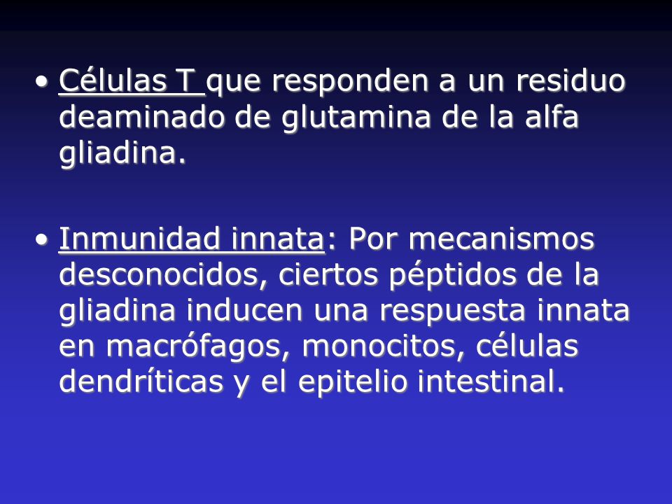 Células T que responden a un residuo deaminado de glutamina de la alfa gliadina.