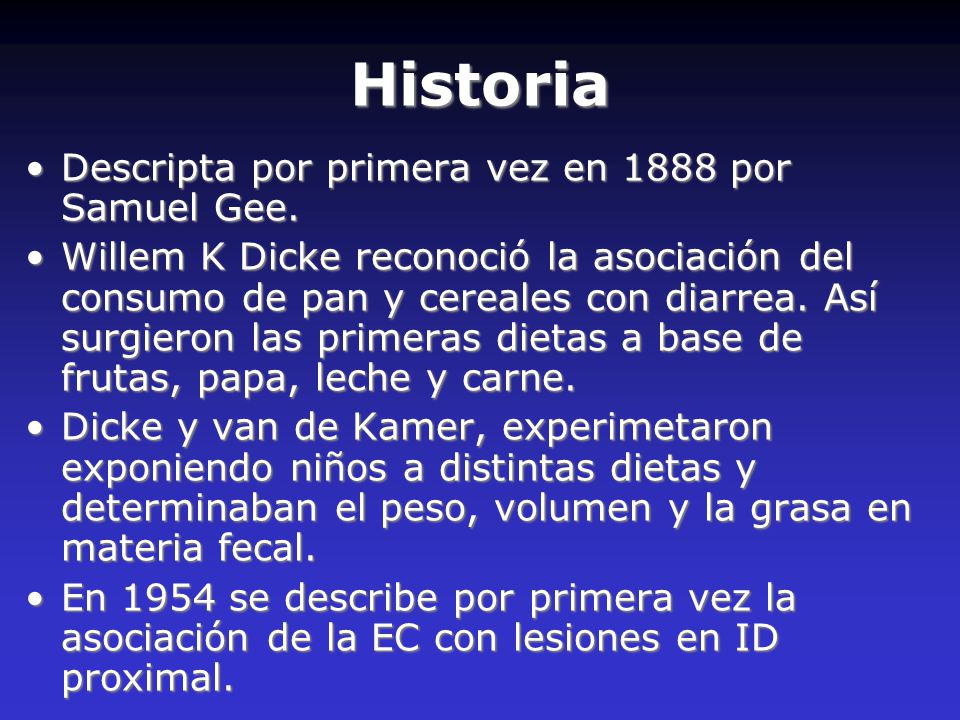 Historia Descripta por primera vez en 1888 por Samuel Gee.
