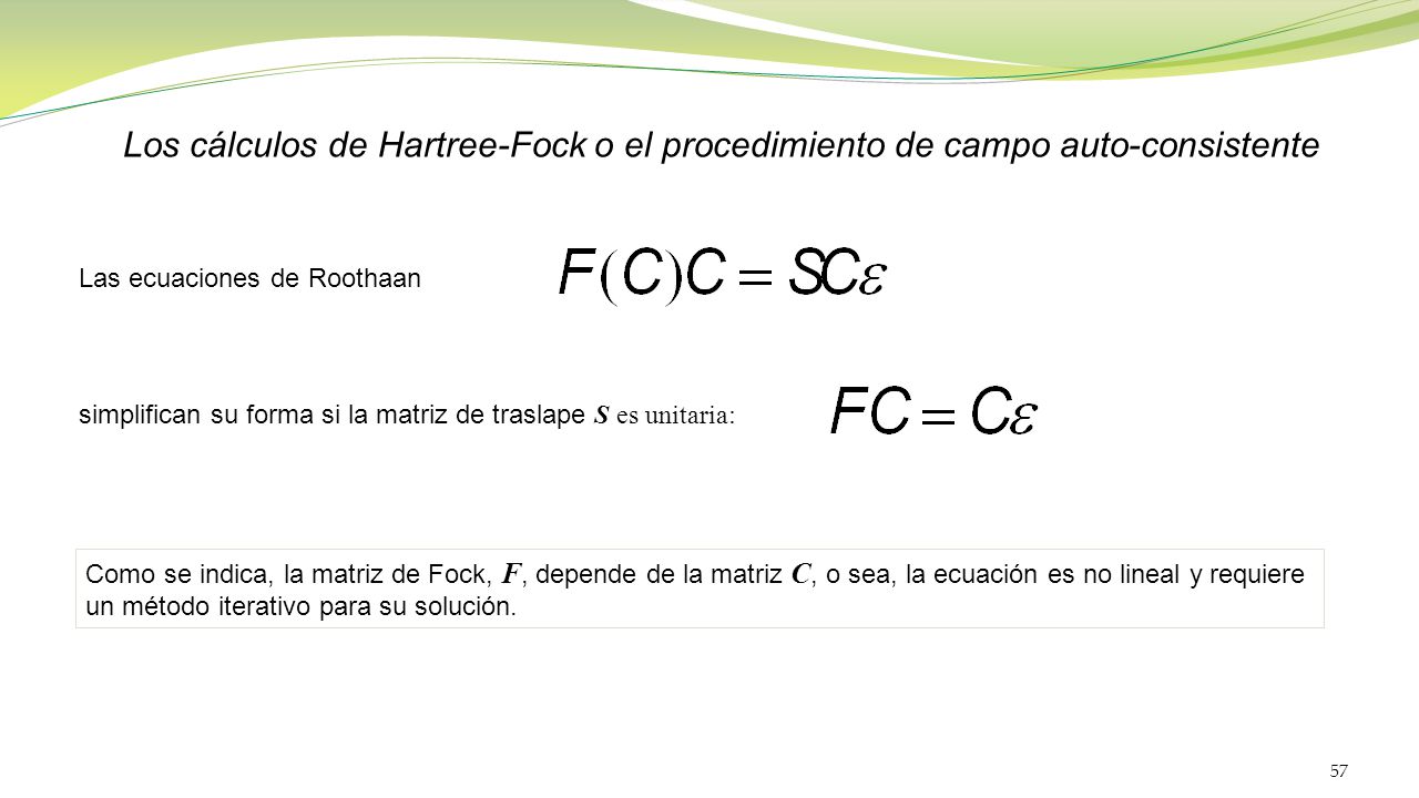 Los cálculos de Hartree-Fock o el procedimiento de campo auto-consistente
