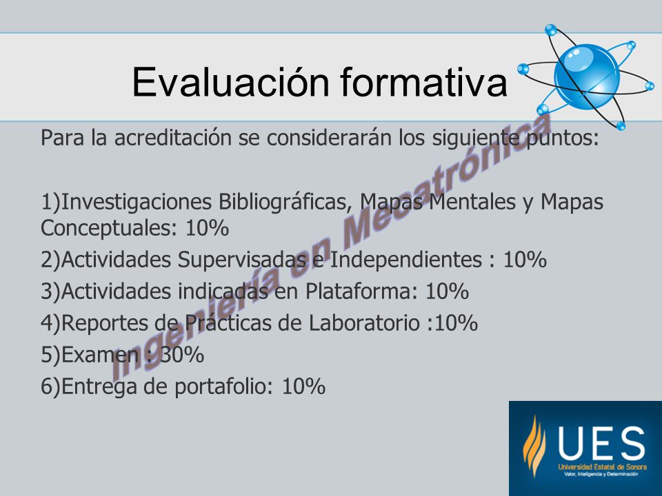 Evaluación formativa Para la acreditación se considerarán los siguiente puntos: