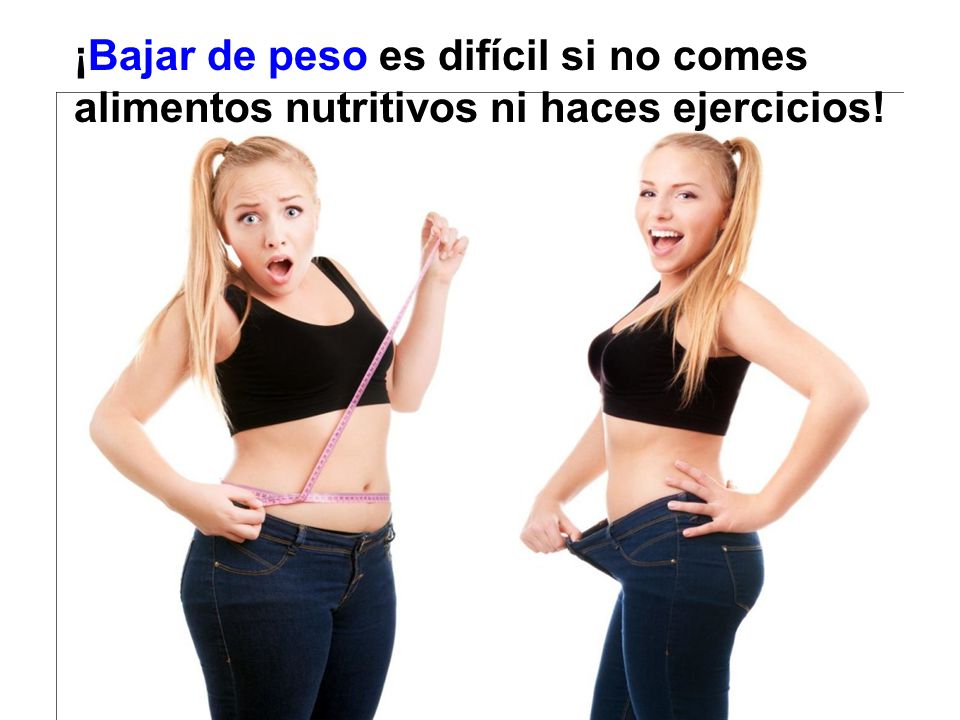 ¡Bajar de peso es difícil si no comes alimentos nutritivos ni haces ejercicios!