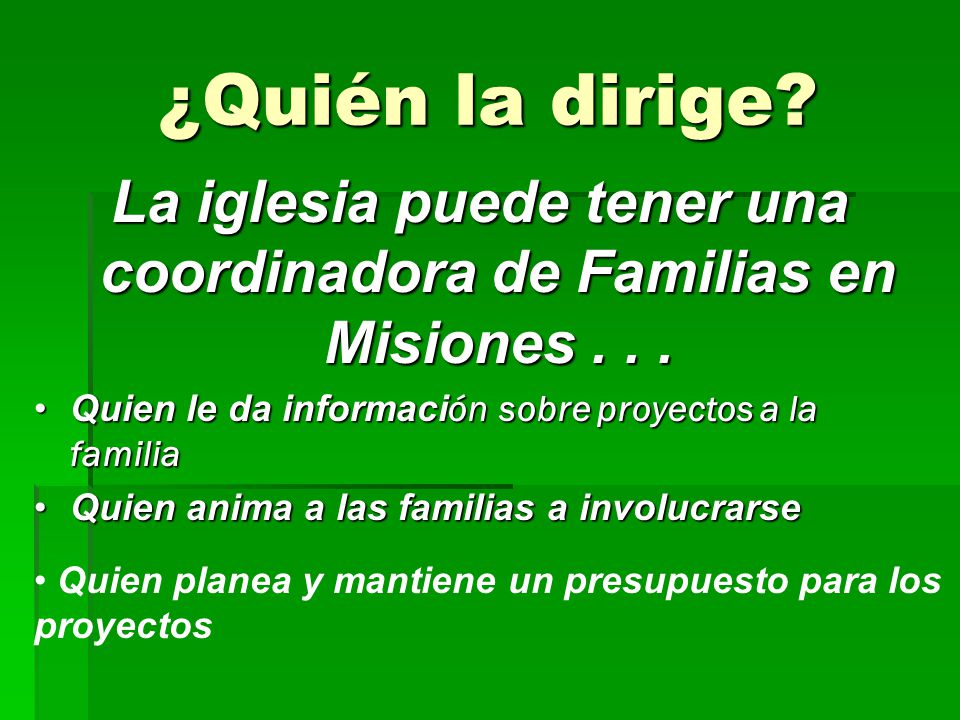 La iglesia puede tener una coordinadora de Familias en Misiones . . .