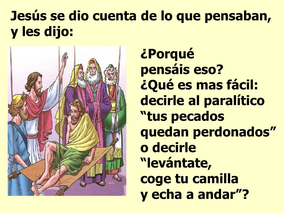 Jesús se dio cuenta de lo que pensaban, y les dijo: