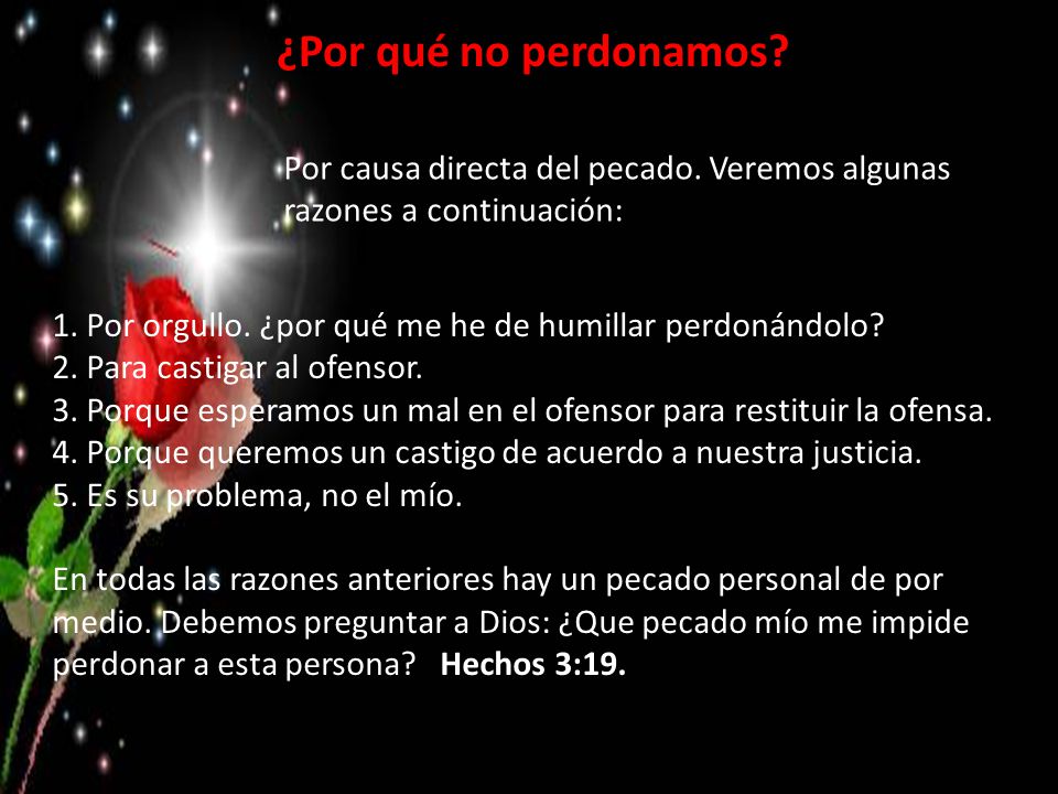 ¿Por qué no perdonamos Por causa directa del pecado. Veremos algunas razones a continuación: