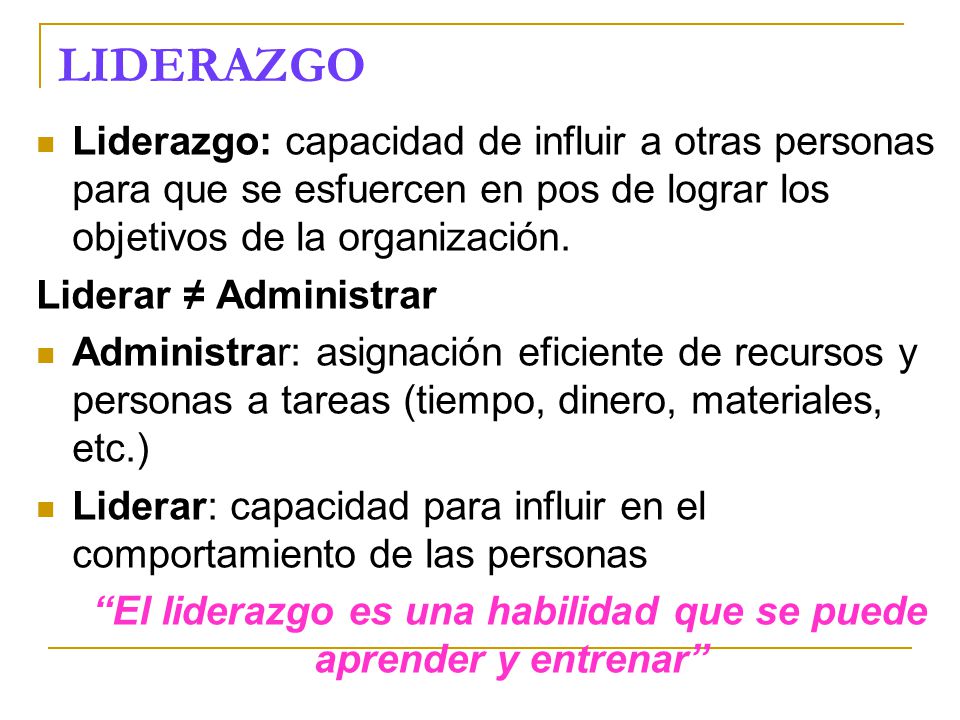 El liderazgo es una habilidad que se puede aprender y entrenar