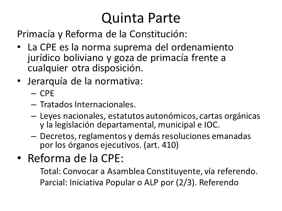 Quinta Parte Reforma de la CPE: Primacía y Reforma de la Constitución: