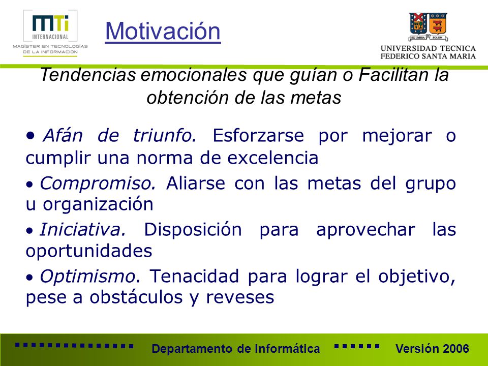 Tendencias emocionales que guían o Facilitan la obtención de las metas