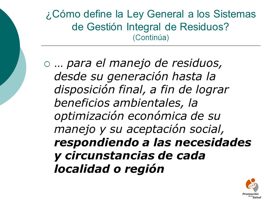 ¿Cómo define la Ley General a los Sistemas de Gestión Integral de Residuos (Continúa)