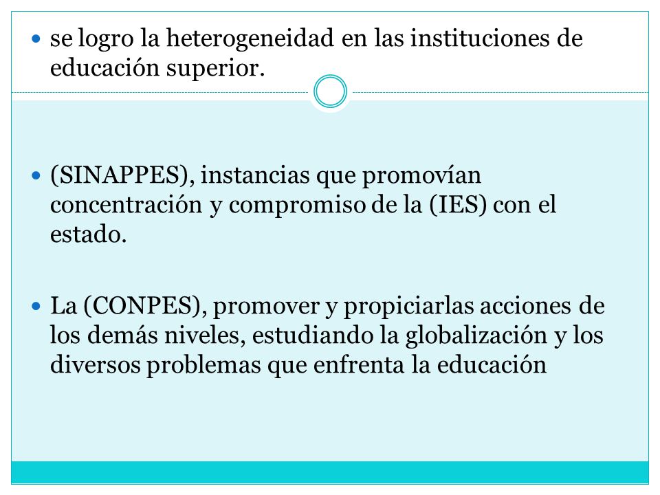 se logro la heterogeneidad en las instituciones de educación superior.