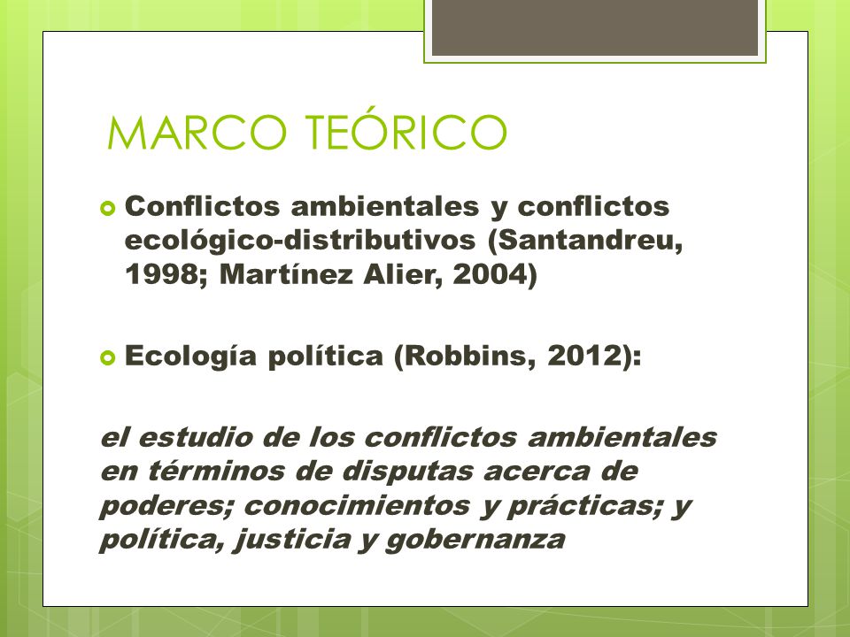 MARCO TEÓRICO Conflictos ambientales y conflictos ecológico-distributivos (Santandreu, 1998; Martínez Alier, 2004)