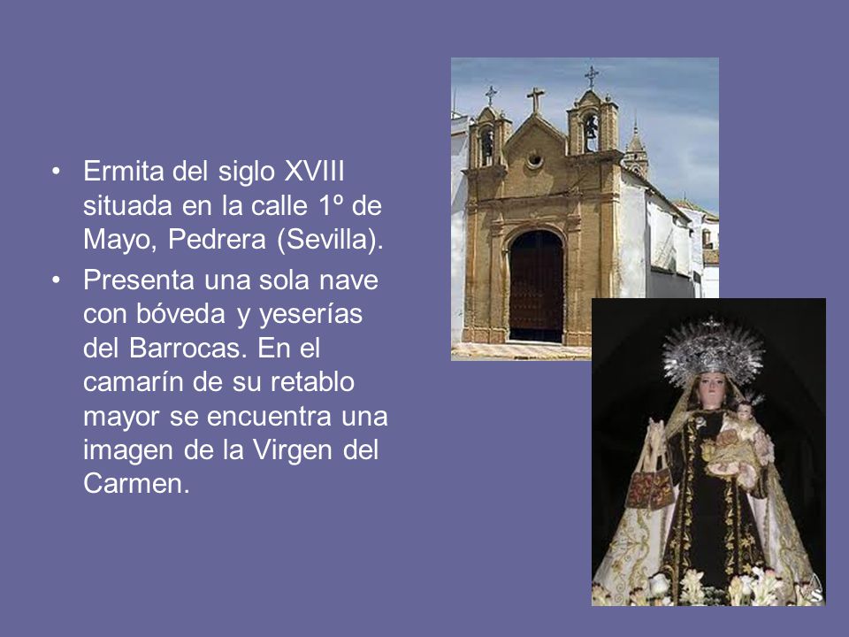 Ermita del siglo XVIII situada en la calle 1º de Mayo, Pedrera (Sevilla).