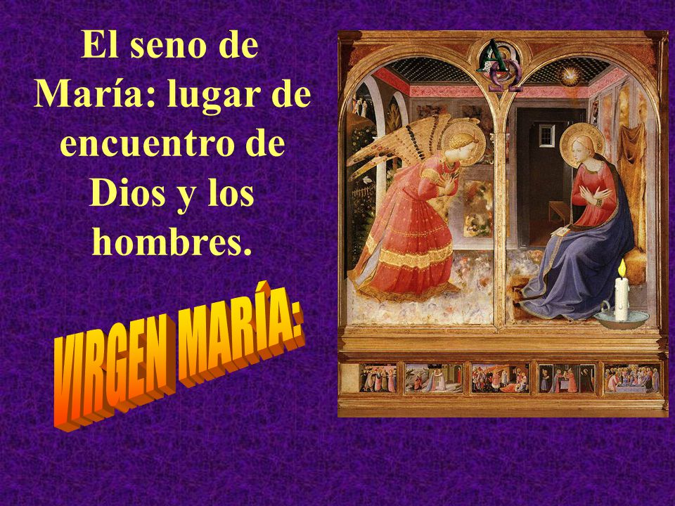 El seno de María: lugar de encuentro de Dios y los hombres.