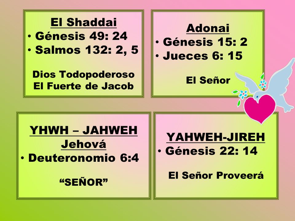 El Shaddai Adonai Génesis 49: 24 Génesis 15: 2 Salmos 132: 2, 5