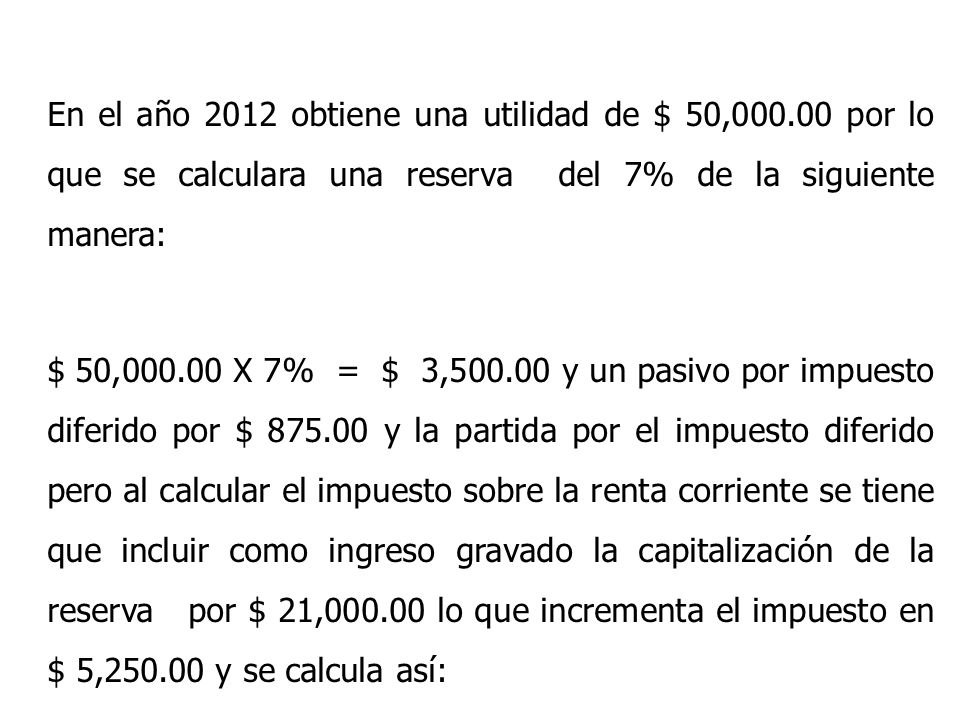 En el año 2012 obtiene una utilidad de $ 50,000